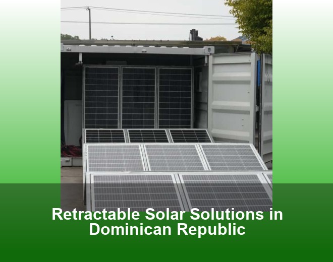Retractable Solar Solutions in Dominican Republic
